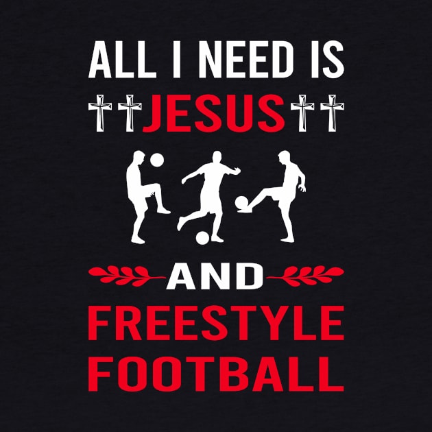 I Need Jesus And Freestyle Football by Good Day